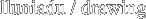  lluniadu / drawing